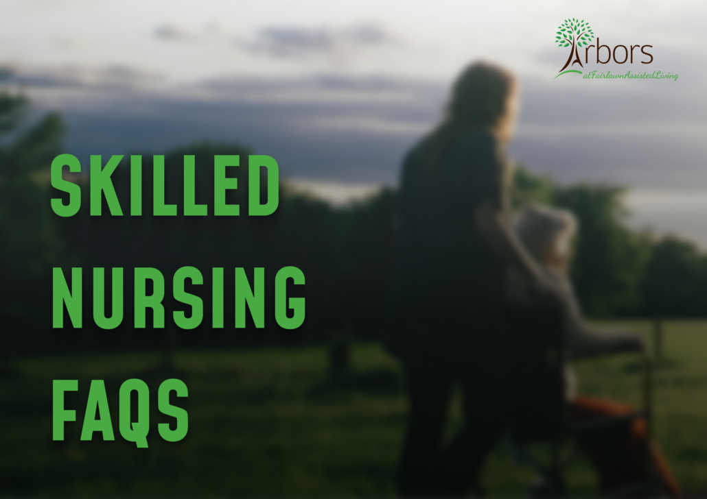 Skilled Nursing FAQs: A Comprehensive Guide to Quality Care and Support